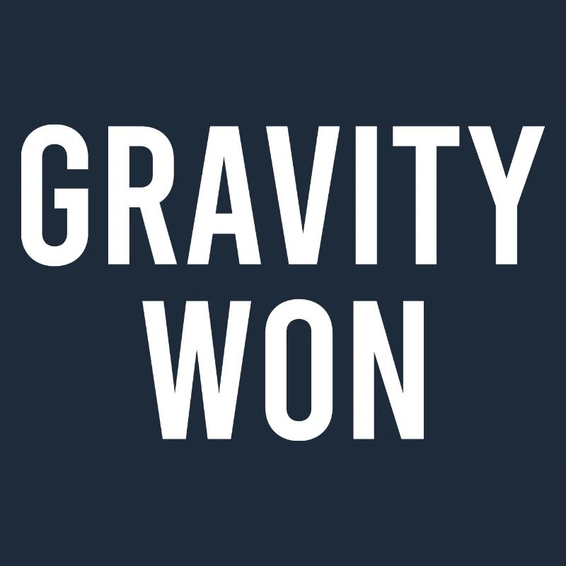 Gravity Won Broken Arm Leg Bone Joint Get Well