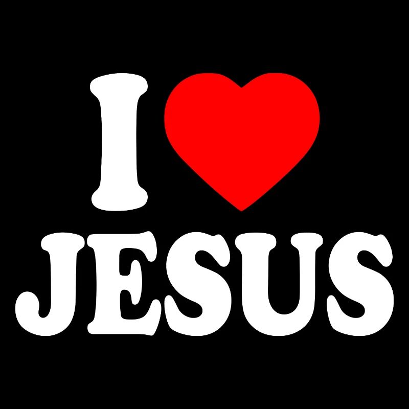 I love jesus