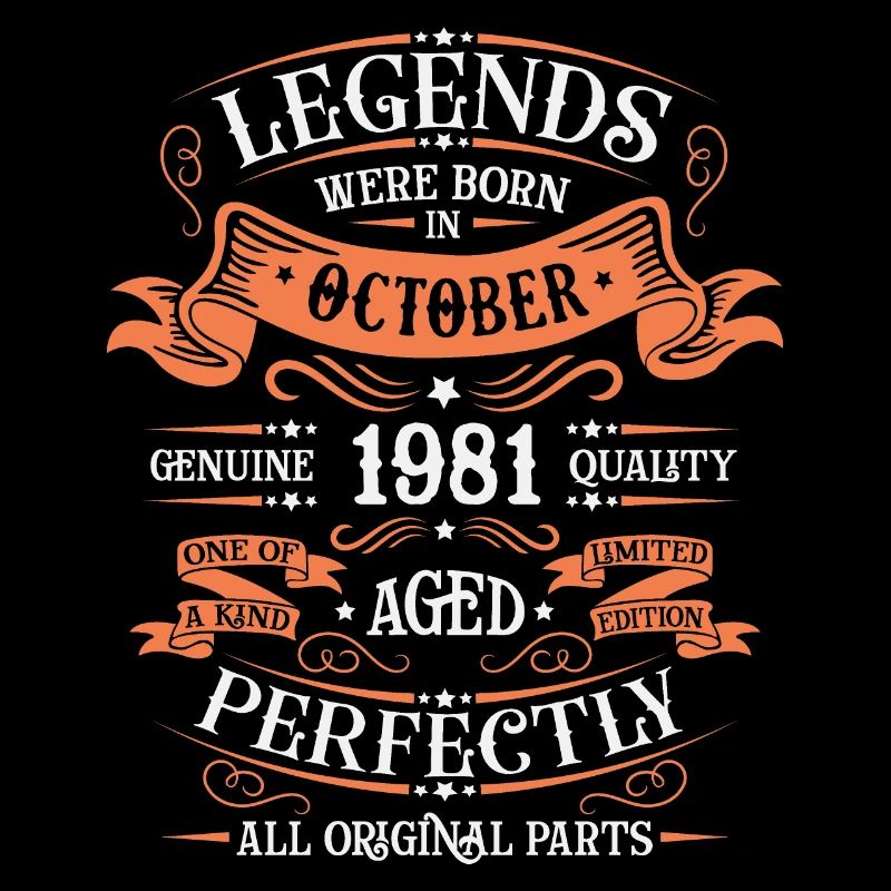 The Legends Were Born In October 1981 Gift