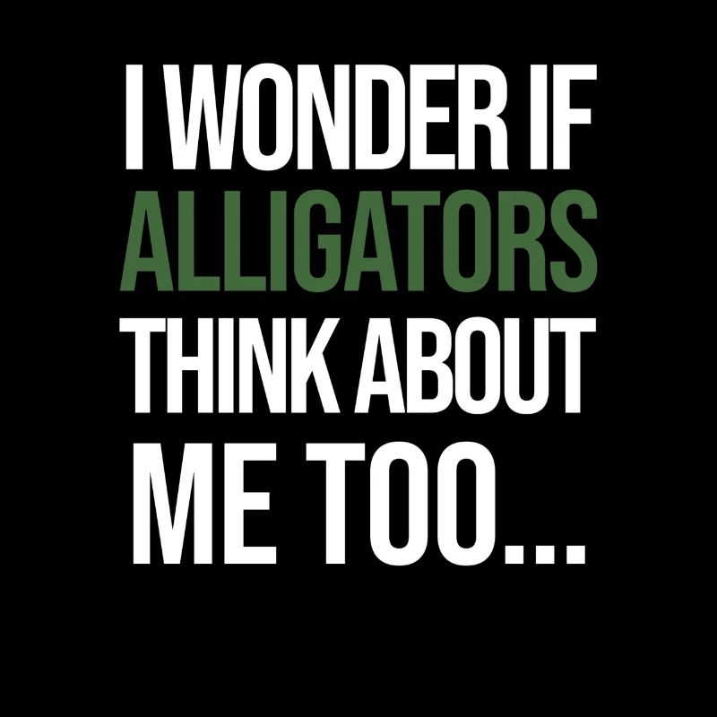 Je me demande si les alligators pensent aussi à moi...