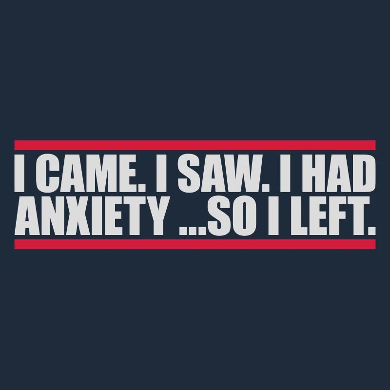 I had anxiety Spruch