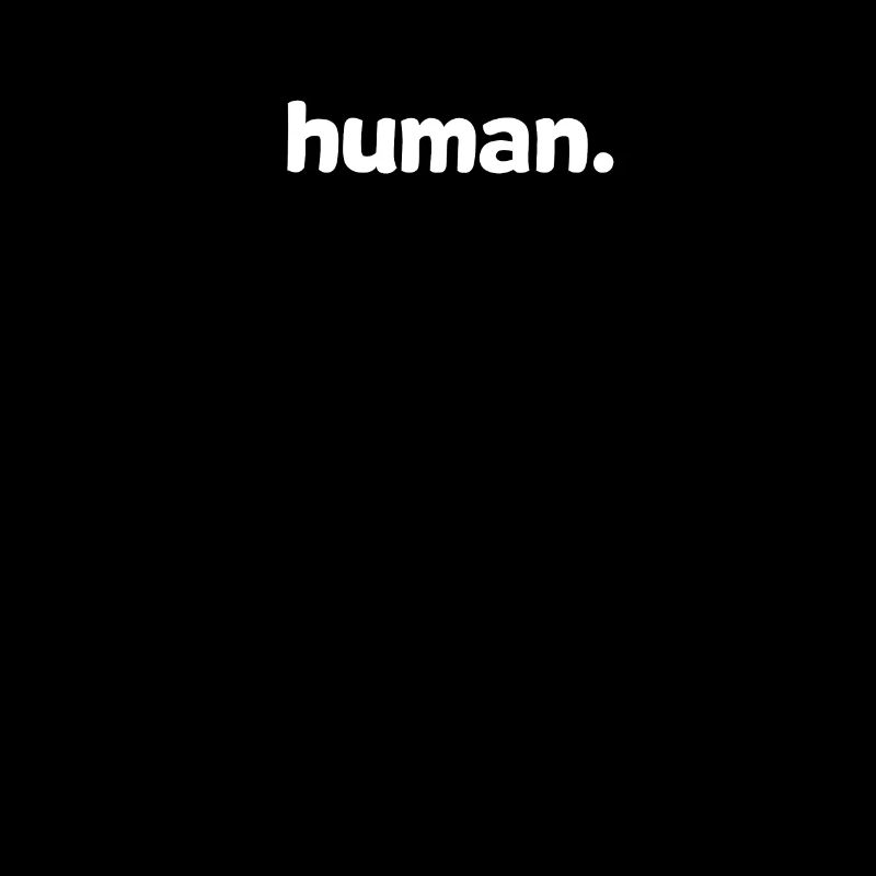 Human Human Human