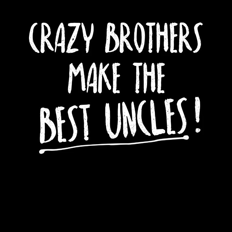 Crazy brothers make the best uncles cooler Onkel