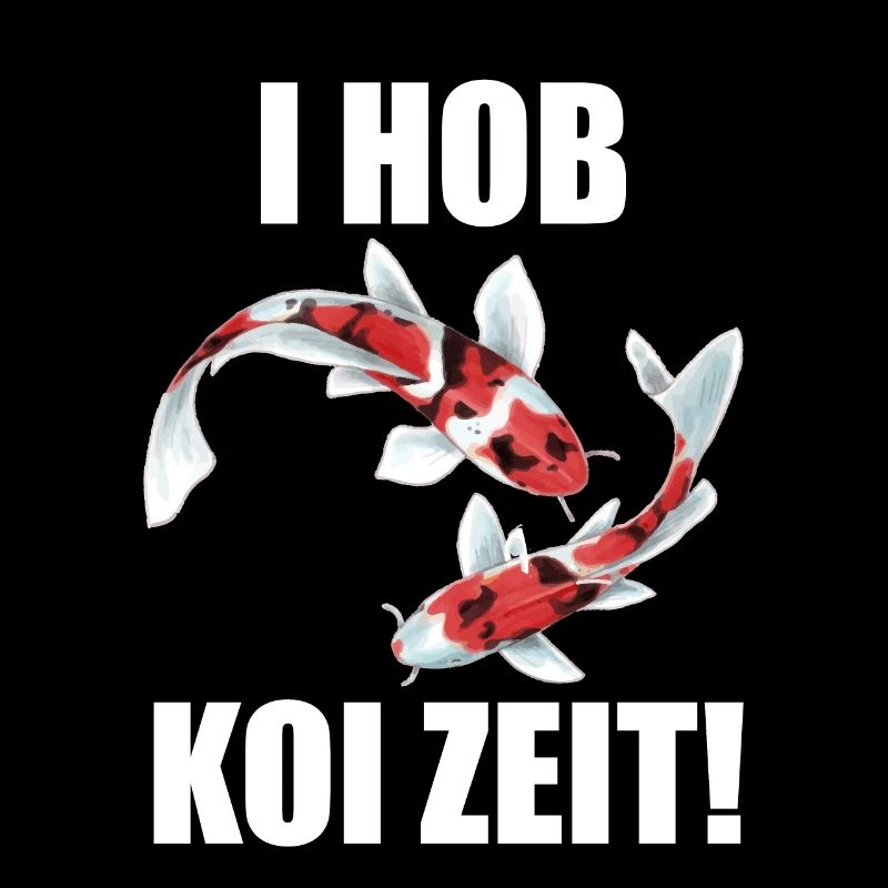 lustige Koi Kois i hob koi zeit Geschenkidee