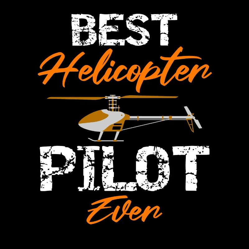 Best Helicopter Pilot Ever RC Hubschrauber Heli