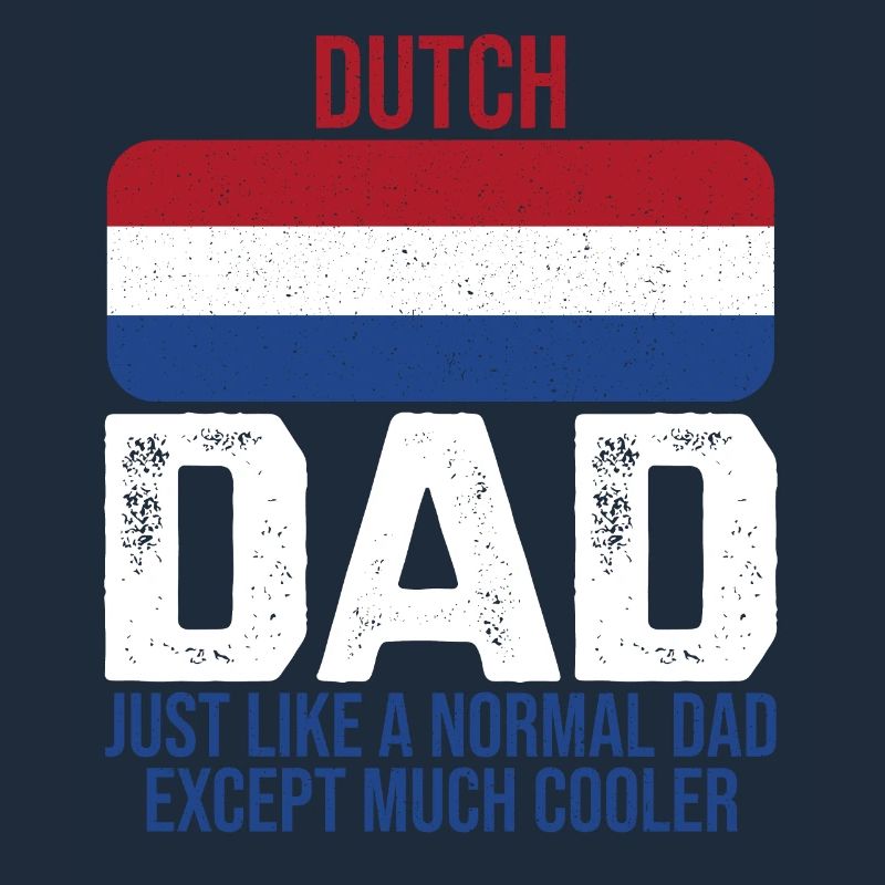 Dutch Dad Netherlands flag design for the