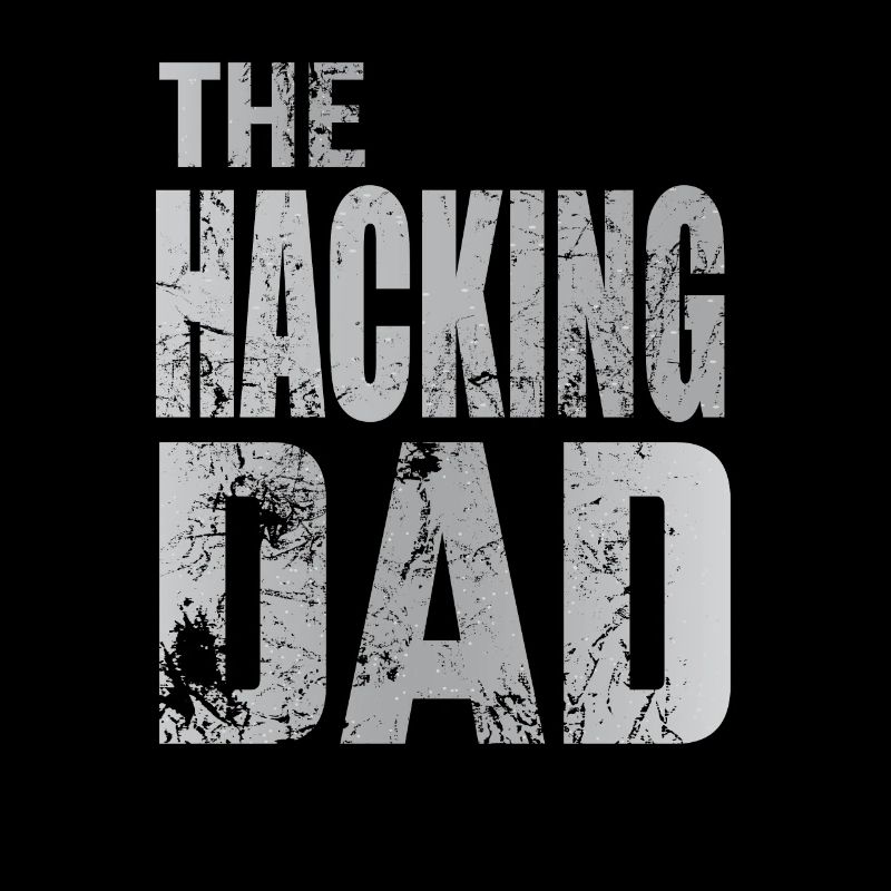 The Hacking Dad Hacker Vater Papa Code Computer