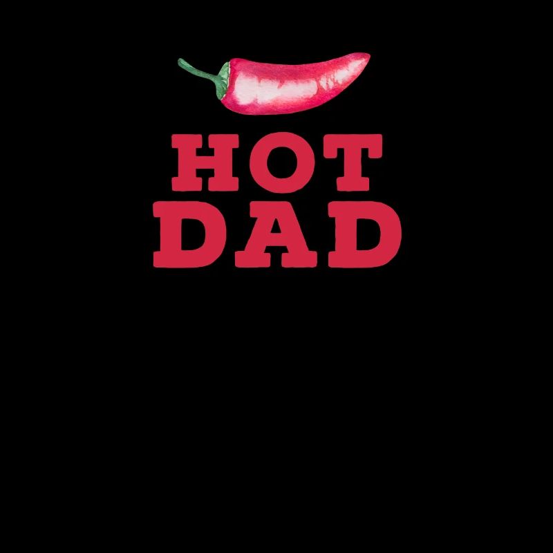 Hot Dad Chilli Spruch für Väter