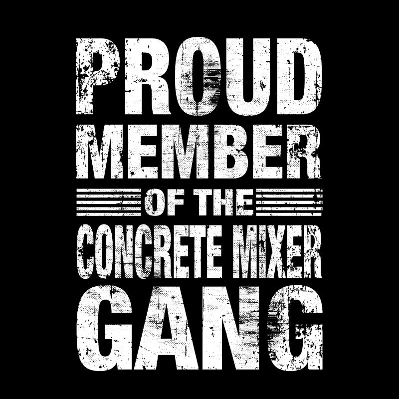 Concrete Mixer Construction Site Mixer Saying Gift