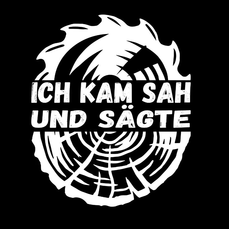 Ich kam sah und sägte
