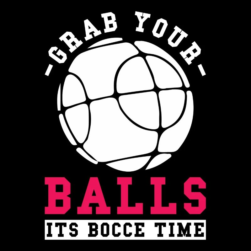 Bocce Boule Grab your Balls it is Bocce Time