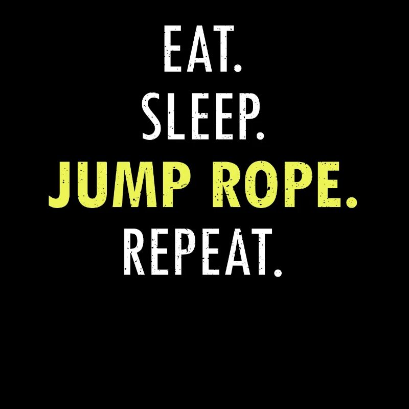 Eat Sleep Jump Rope Roping Jumping Skipping
