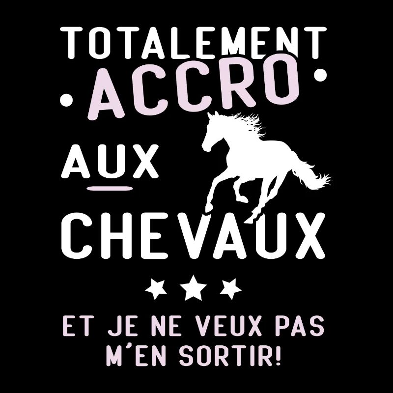 Totalement accro aux chevaux