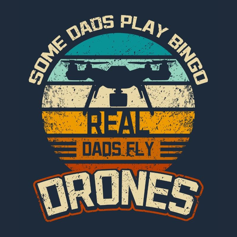Some dads play bingo real dads fly drones