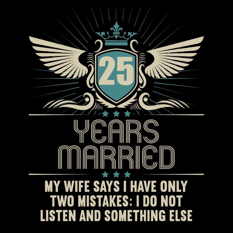 25 years married only 2 mistakes 25th wedding anniversary