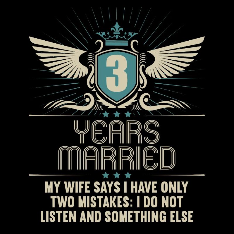3 years married only 2 mistakes 3.Wedding anniversary