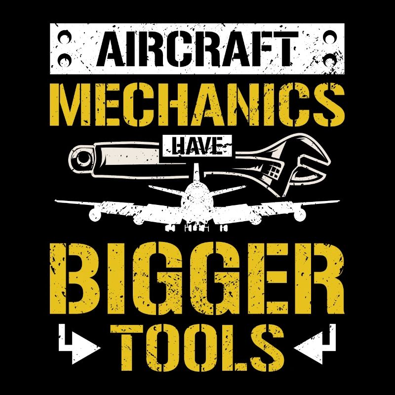 Aircraft mechanics have bigger tools