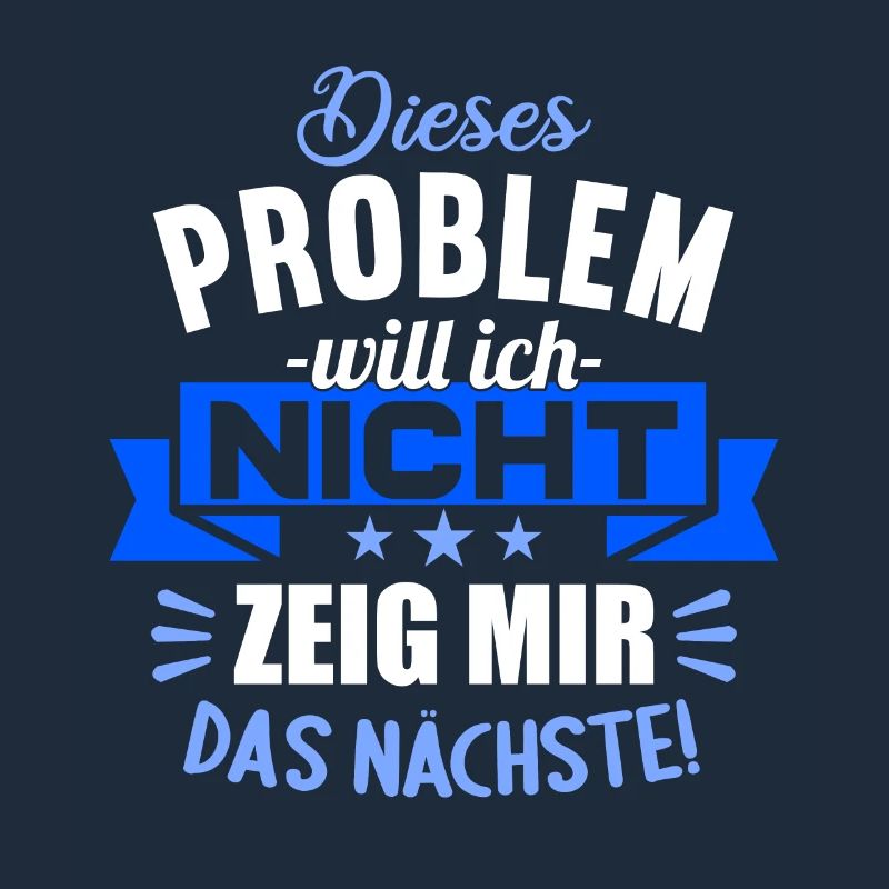 Dieses Problem will ich nicht zeig mir das nächste