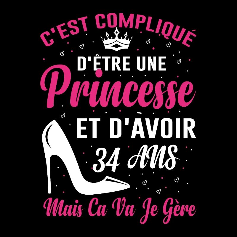 Princesse 34 Ans Idée Cadeau Anniversaire Amour