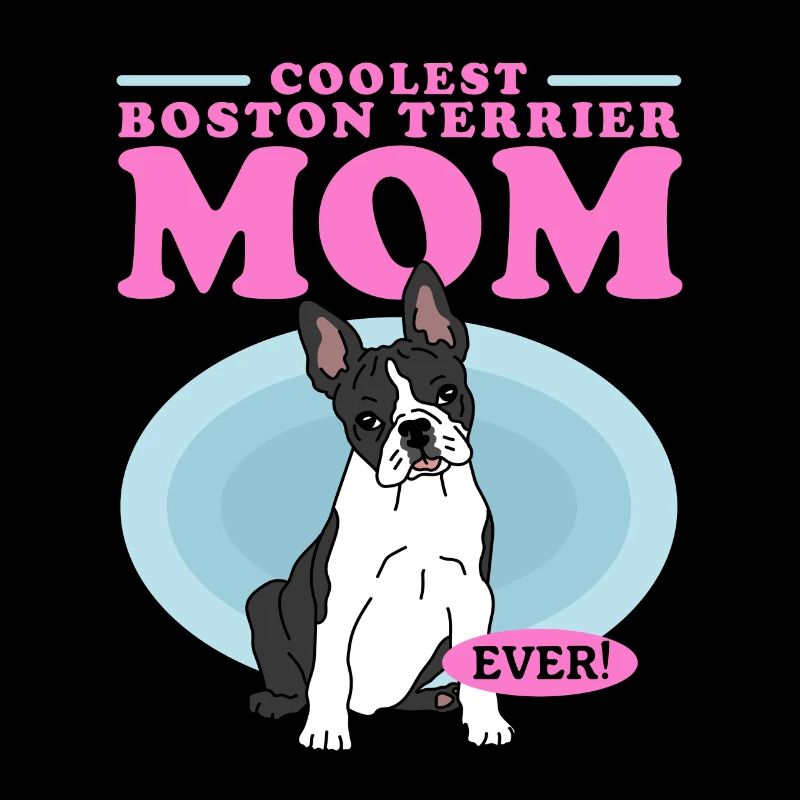 Cadeau de propriétaire de chien Boston Terrier maman chiens