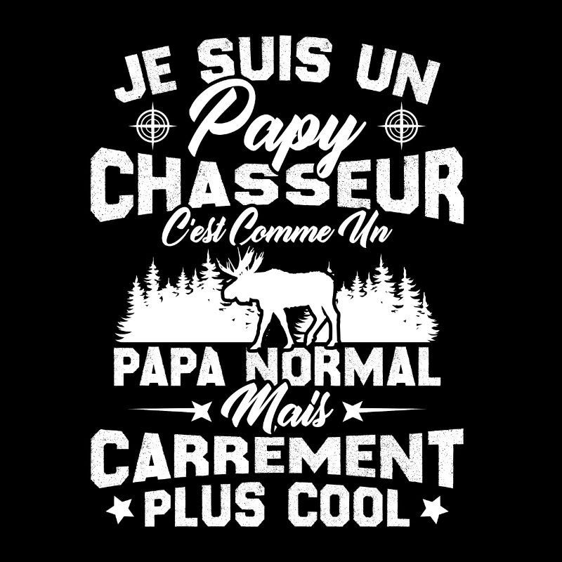 Papy chasseur comme papy normal mais plus cool