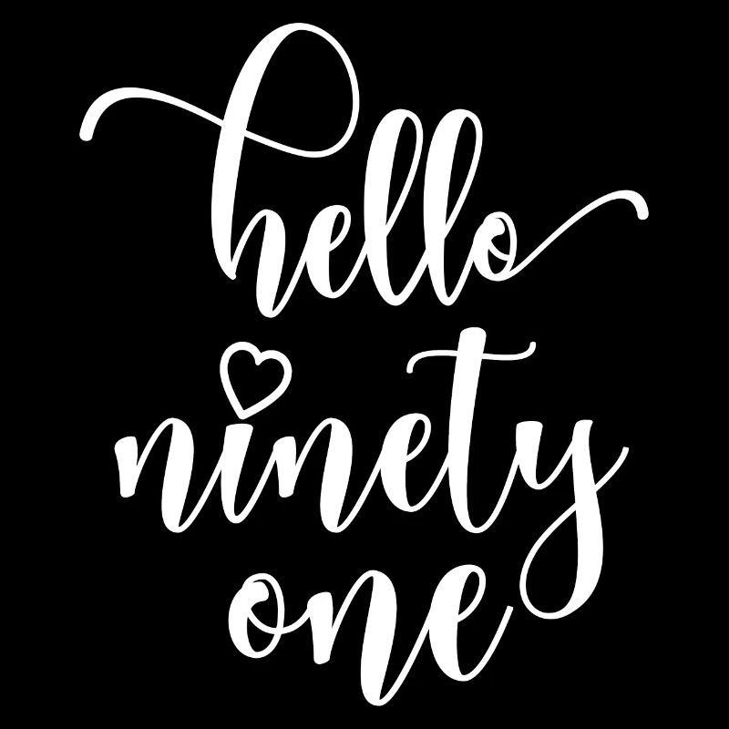 Bonjour Ninety One Mignon anniversaire de 91 ans