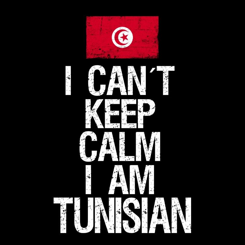 I can not Keep Calm I am Tunisier