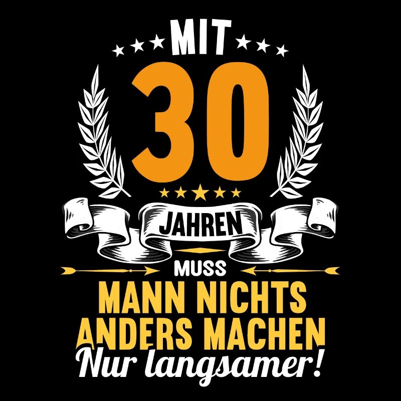 Mit 30 nichts anders nur langsamer 30 Geburtstag