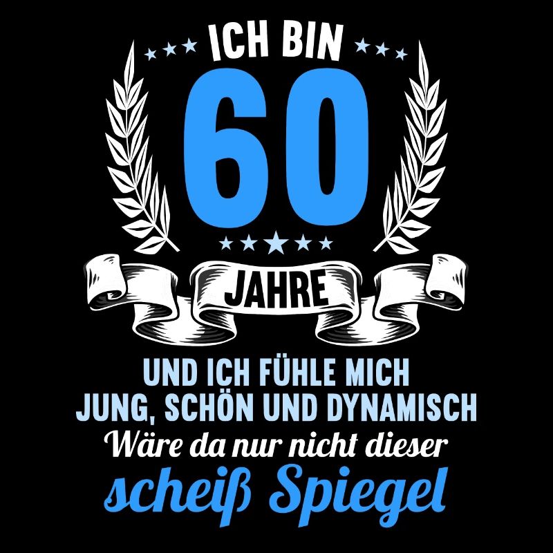 60 Jahre Jung Schön Dynamisch 60 Geburtstag