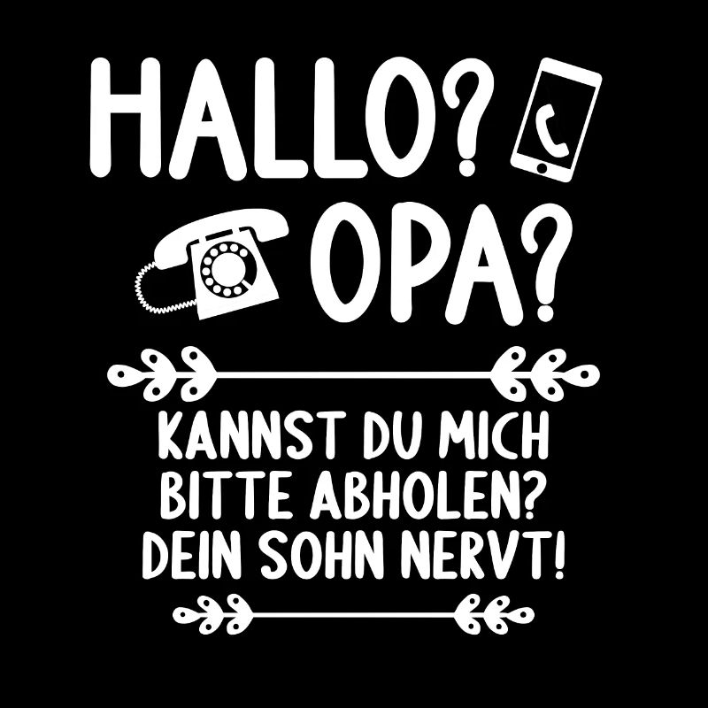 Hallo Opa kannst du mich bitte abholen