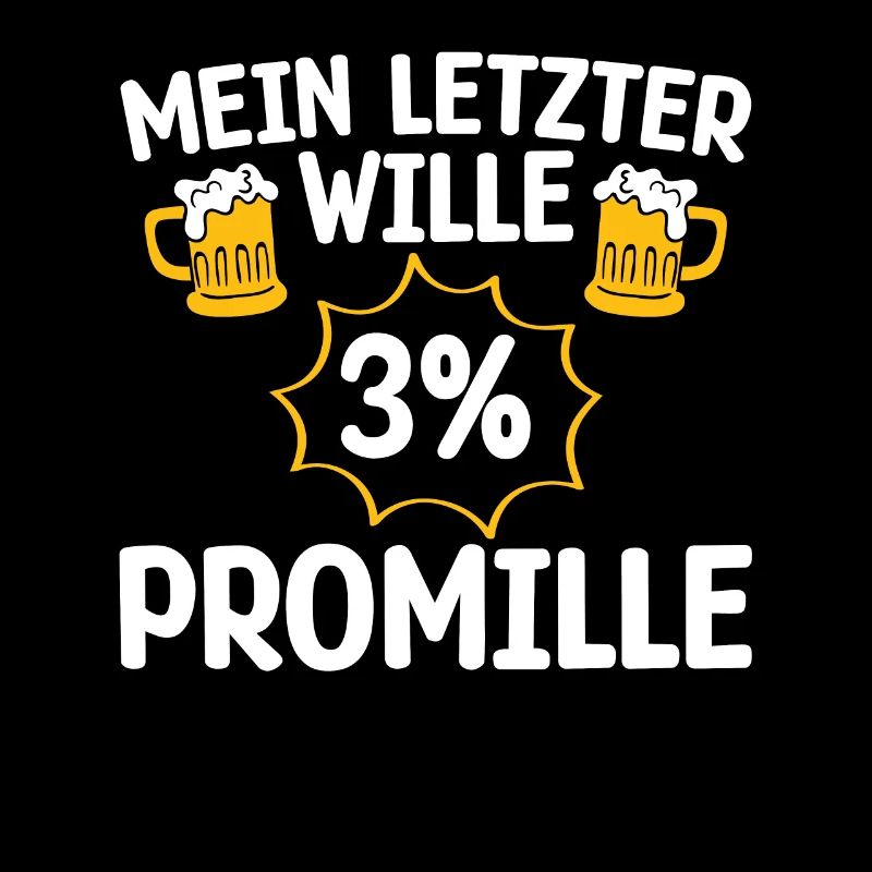 MY LAST WILL 3 PER THOUSAND beer lovers