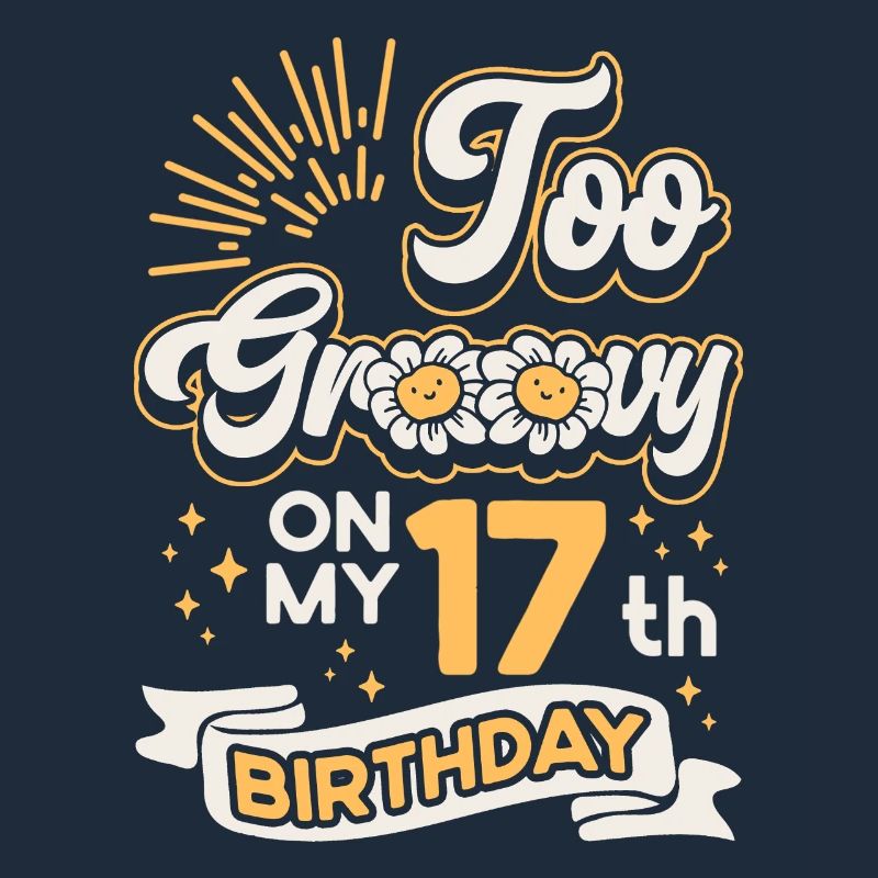 À Groovy sur mon 17e anniversaire dix-sept ans