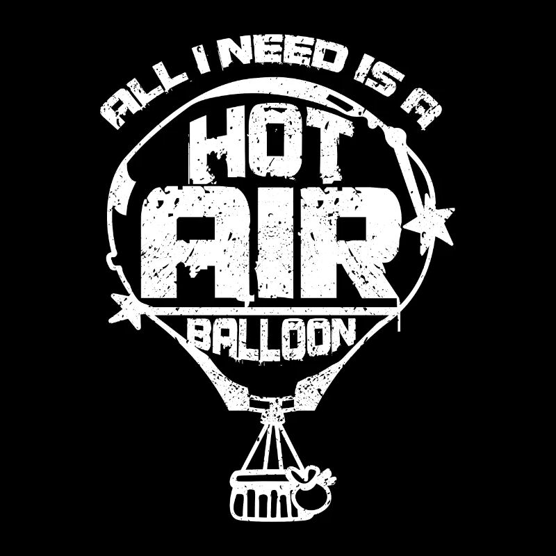 All I need is a hot air balloon