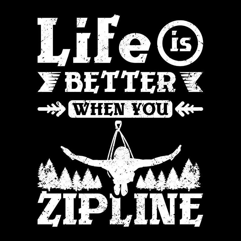 Life is better when you zipline