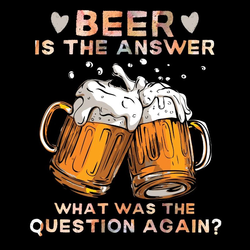 Biertrinker lustiger Bierspruch Beer-Is-The-Answer