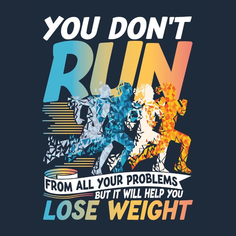 You Don't Run From All Your Problems Help You Lose