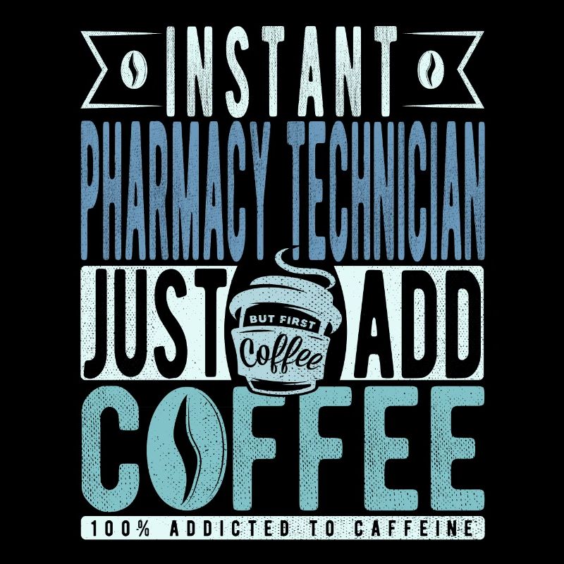 Pharmacy technician coffee saying