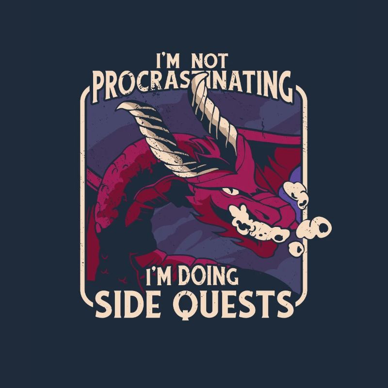 Ich Bin Nicht Procastinating Ich Bin Doing Side