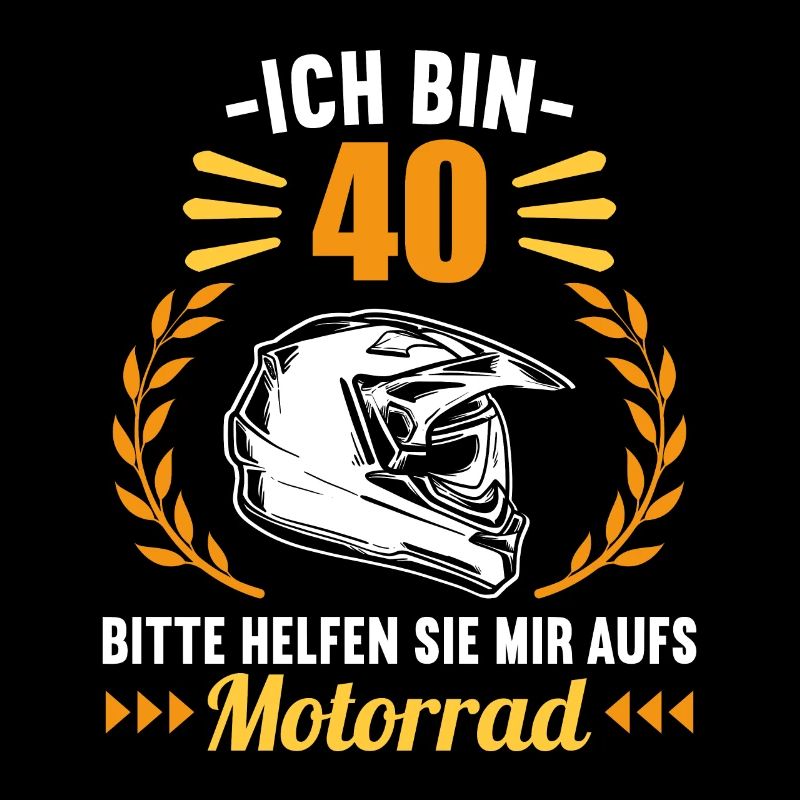 Ich bin 40 bitte helfen auf Motorrad 40 Geburtstag