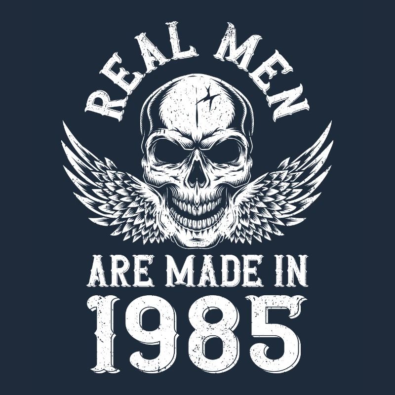 Geburtstag 1985 Echte Männer sind 1985 geboren
