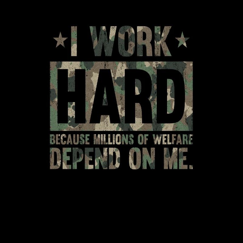 I Work Hard Because Millions On Camo Military Army