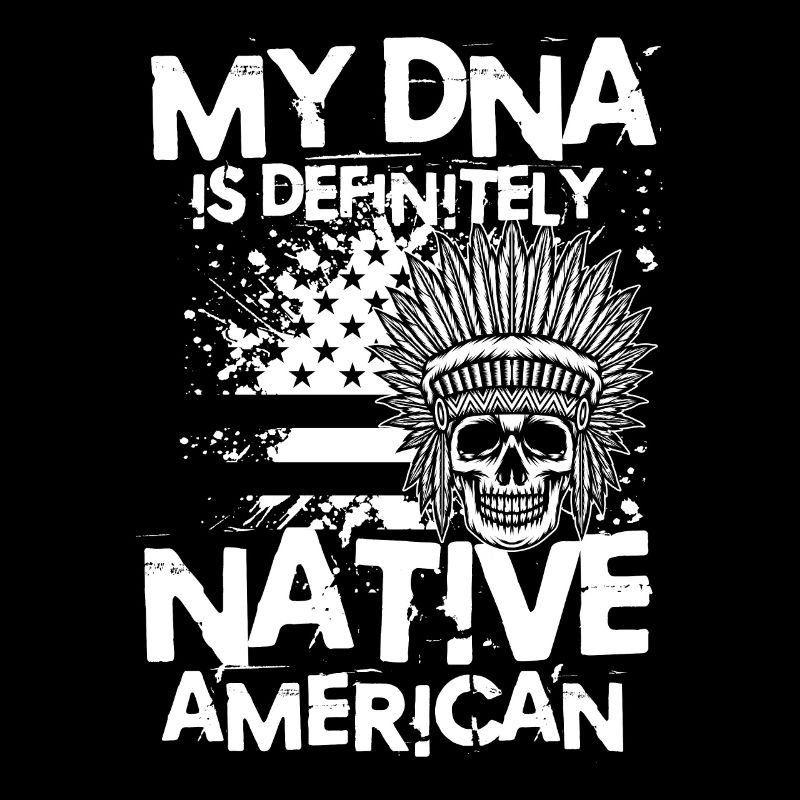 My DNA Is Definitely Native American