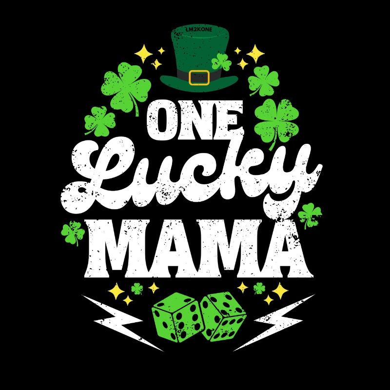 Saint Patrick One lucky mama