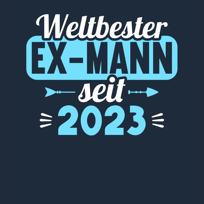 Weltbester Ex-Mann seit 2023 Scheidungs