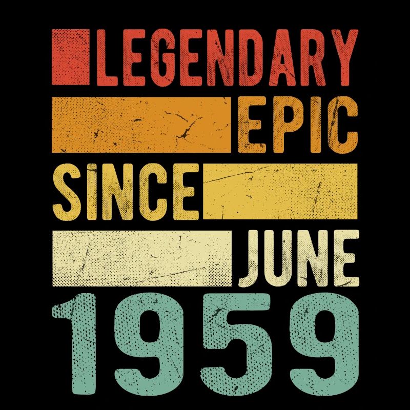 Geburtstag Juni 1959 Legendär Episch
