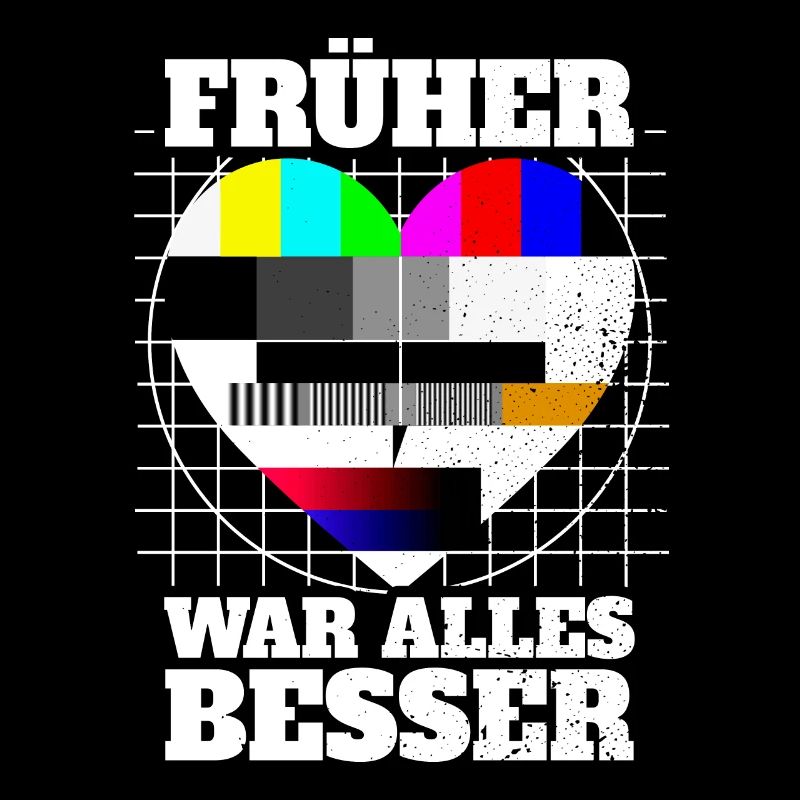 Früher War Alles Besser Testbild 90er Party 80er