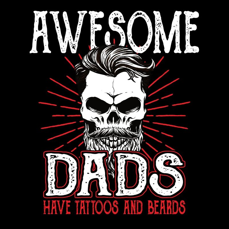Awesome Dads have Tattoos Beards Father Tattoo Beard