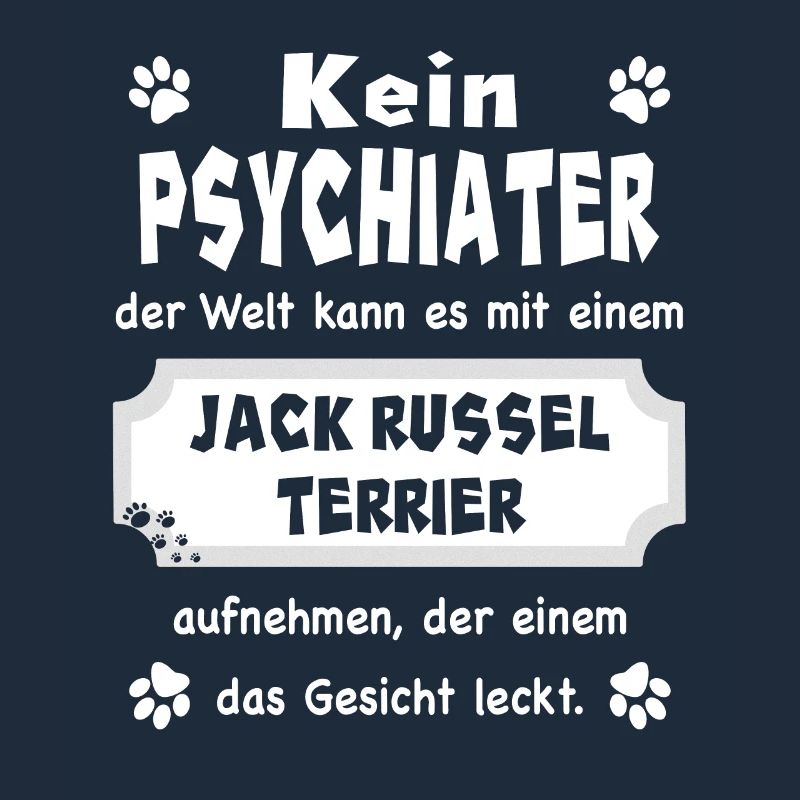 Kein Psychiater - Spruch - Jack Russel Terrier