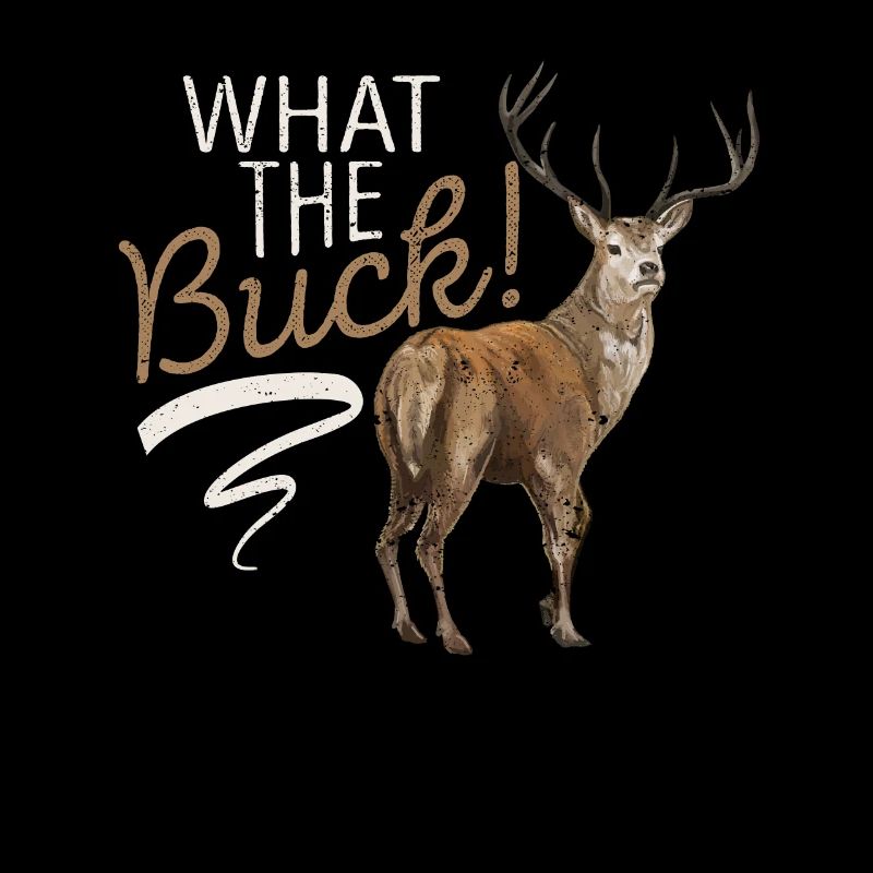 Was der Buck Funny Hirsch Jagd Elch Geweih Rack