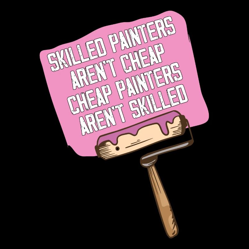 Skilled Painters Aren't Cheap Profession Job